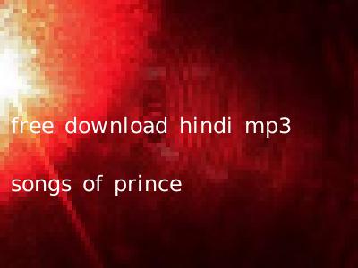 free download hindi mp3 songs of prince