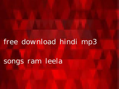 free download hindi mp3 songs ram leela