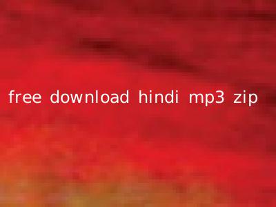 free download hindi mp3 zip