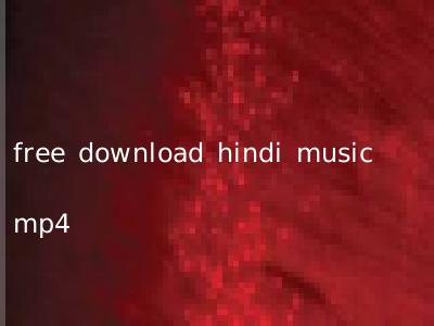 free download hindi music mp4