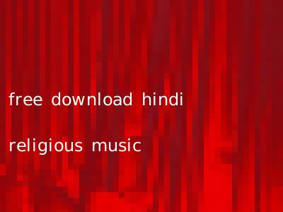 free download hindi religious music