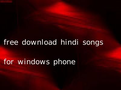 free download hindi songs for windows phone