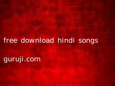 free download hindi songs guruji.com