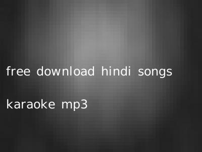 free download hindi songs karaoke mp3