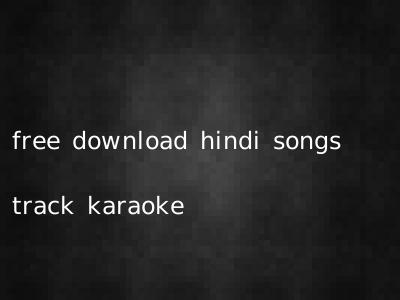 free download hindi songs track karaoke