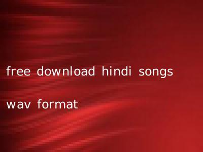 free download hindi songs wav format