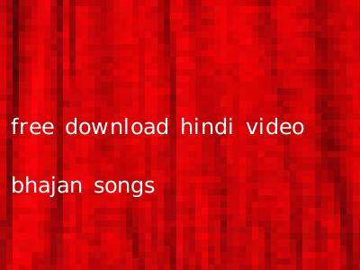 free download hindi video bhajan songs