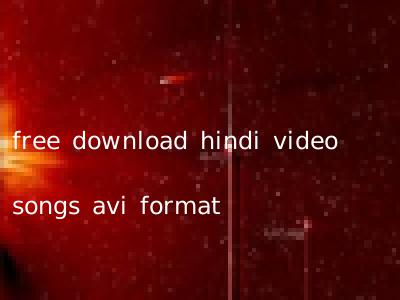 free download hindi video songs avi format