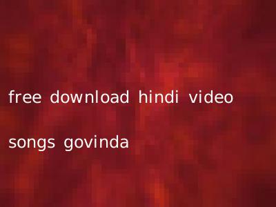 free download hindi video songs govinda