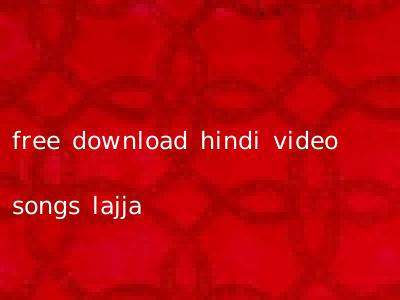 free download hindi video songs lajja