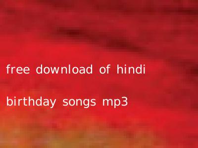 free download of hindi birthday songs mp3