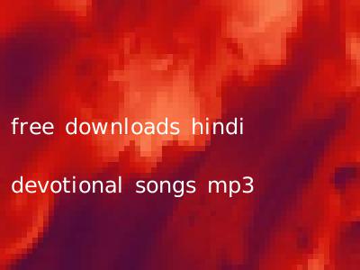 free downloads hindi devotional songs mp3