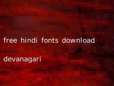 free hindi fonts download devanagari
