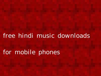 free hindi music downloads for mobile phones