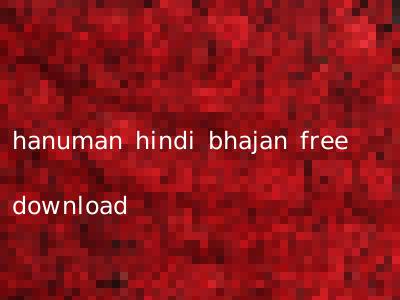 hanuman hindi bhajan free download