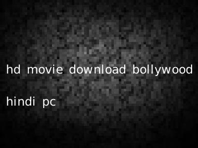 hd movie download bollywood hindi pc