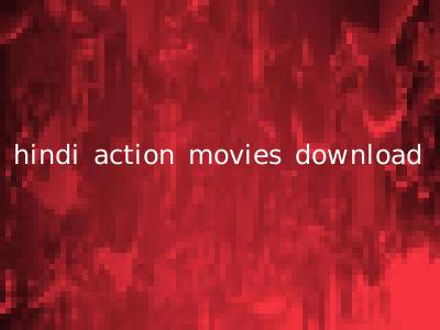 hindi action movies download