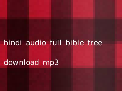 hindi audio full bible free download mp3