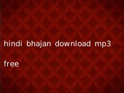 hindi bhajan download mp3 free