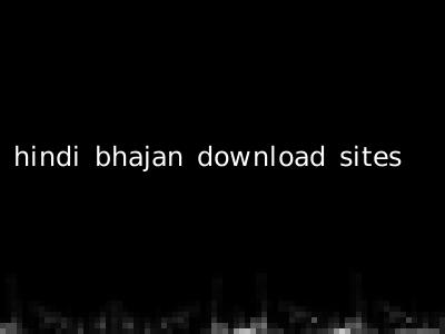 hindi bhajan download sites