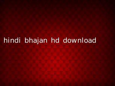 hindi bhajan hd download