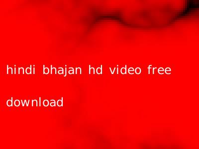 hindi bhajan hd video free download