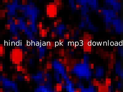 hindi bhajan pk mp3 download