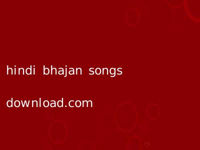 hindi bhajan songs download.com