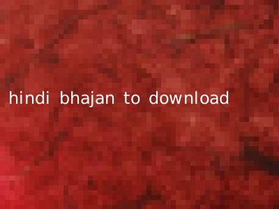 hindi bhajan to download