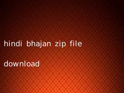 hindi bhajan zip file download