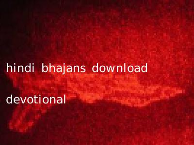 hindi bhajans download devotional