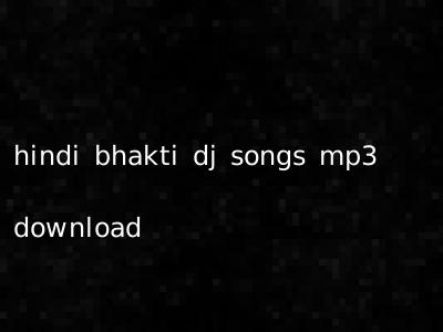hindi bhakti dj songs mp3 download