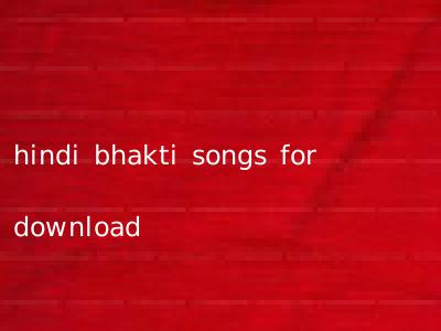 hindi bhakti songs for download