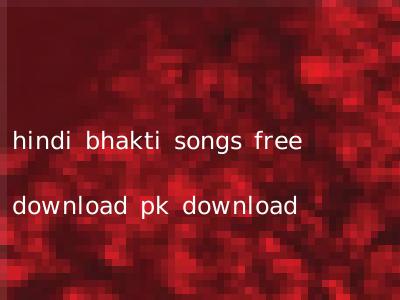 hindi bhakti songs free download pk download