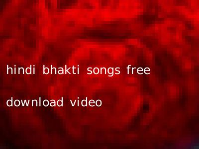 hindi bhakti songs free download video
