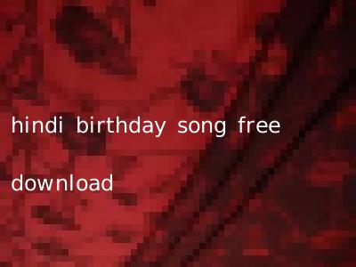 hindi birthday song free download