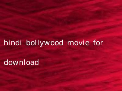 hindi bollywood movie for download
