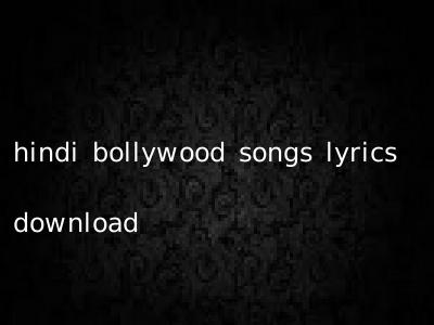 hindi bollywood songs lyrics download