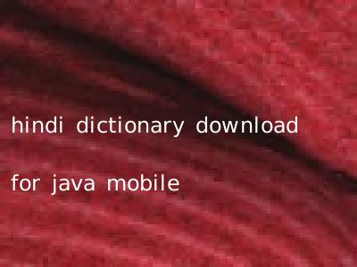 hindi dictionary download for java mobile