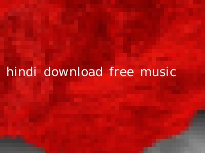 hindi download free music