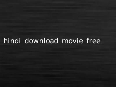 hindi download movie free