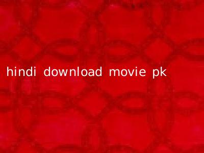 hindi download movie pk