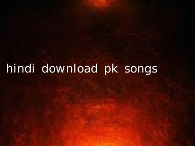 hindi download pk songs
