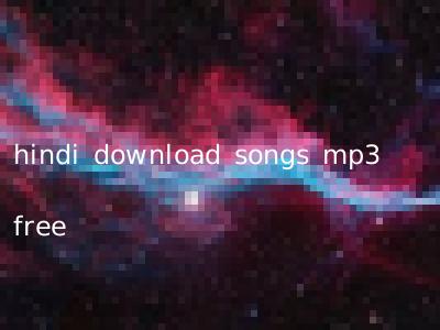 hindi download songs mp3 free