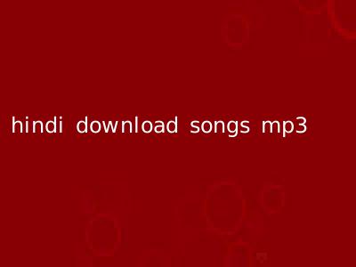hindi download songs mp3