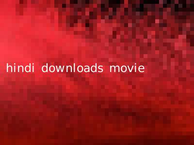 hindi downloads movie