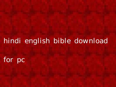 hindi english bible download for pc