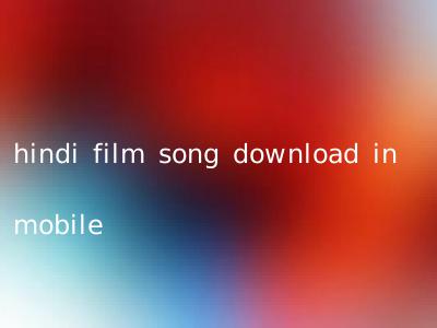 hindi film song download in mobile
