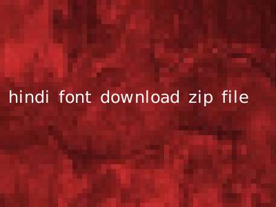 hindi font download zip file