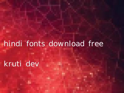 hindi fonts download free kruti dev
